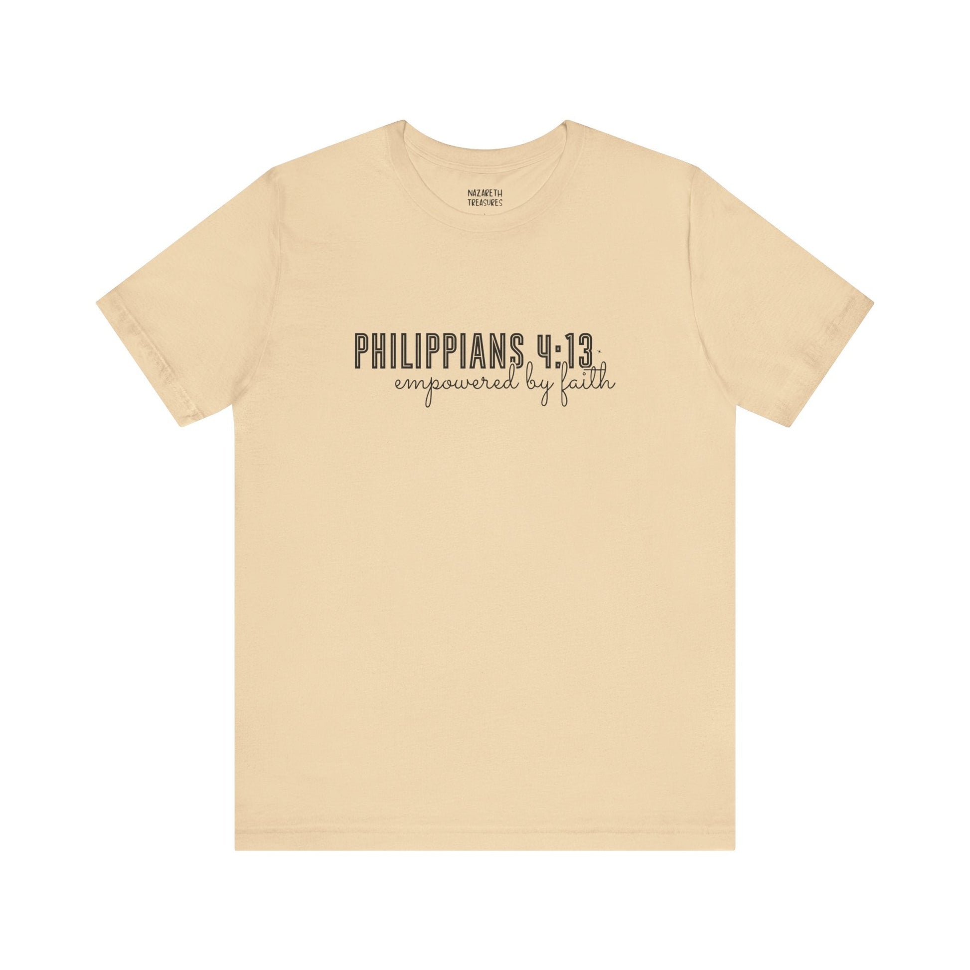 Empowered by Faith - Philippians 4:13 - Unisex T-Shirt - T-Shirt - Nazareth Treasures