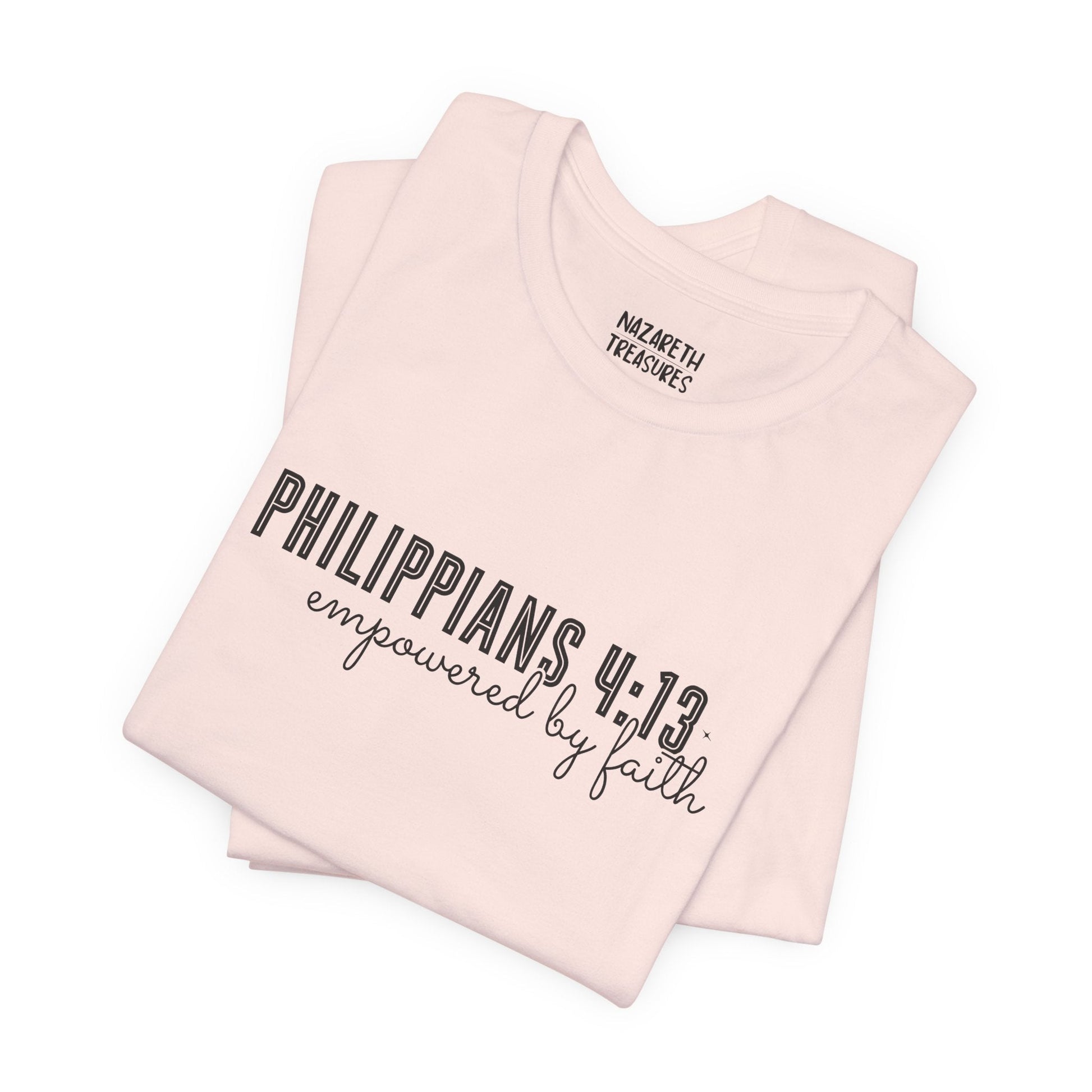 Empowered by Faith - Philippians 4:13 - Unisex T-Shirt - T-Shirt - Nazareth Treasures