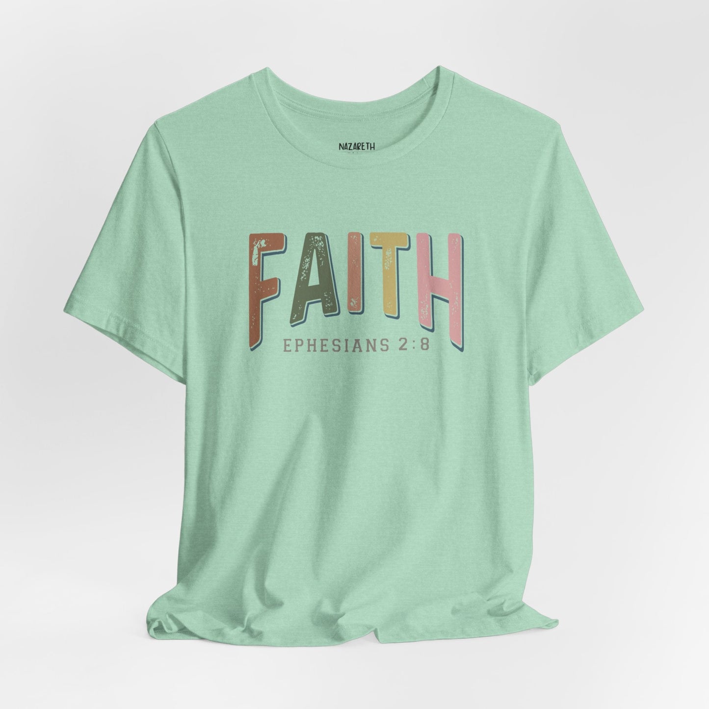 Faith Ephesian 2:8 - Unisex T-Shirt - T-Shirt - Nazareth Treasures