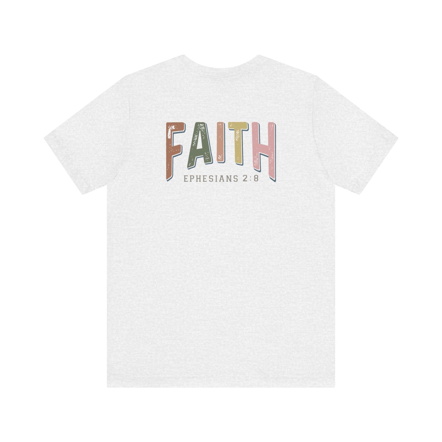Faith Ephesian 2:8 - Unisex T-Shirt - T-Shirt - Nazareth Treasures