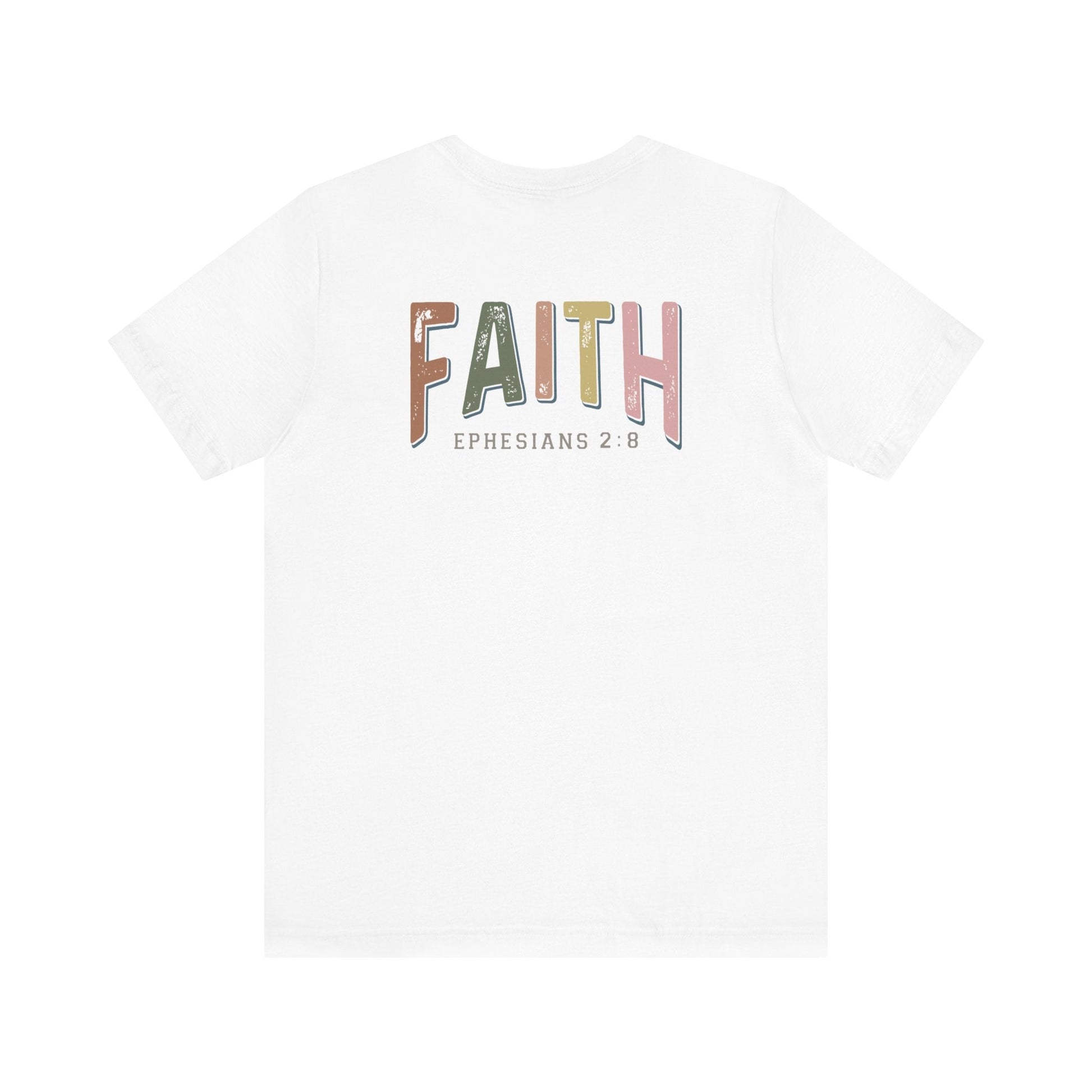 Faith Ephesian 2:8 - Unisex T-Shirt - T-Shirt - Nazareth Treasures