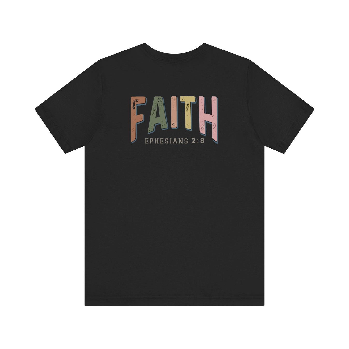 Faith Ephesian 2:8 - Unisex T-Shirt - T-Shirt - Nazareth Treasures