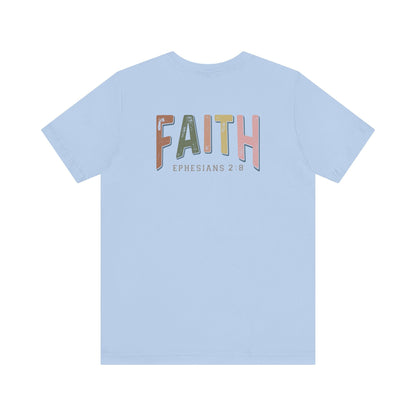 Faith Ephesian 2:8 - Unisex T-Shirt - T-Shirt - Nazareth Treasures