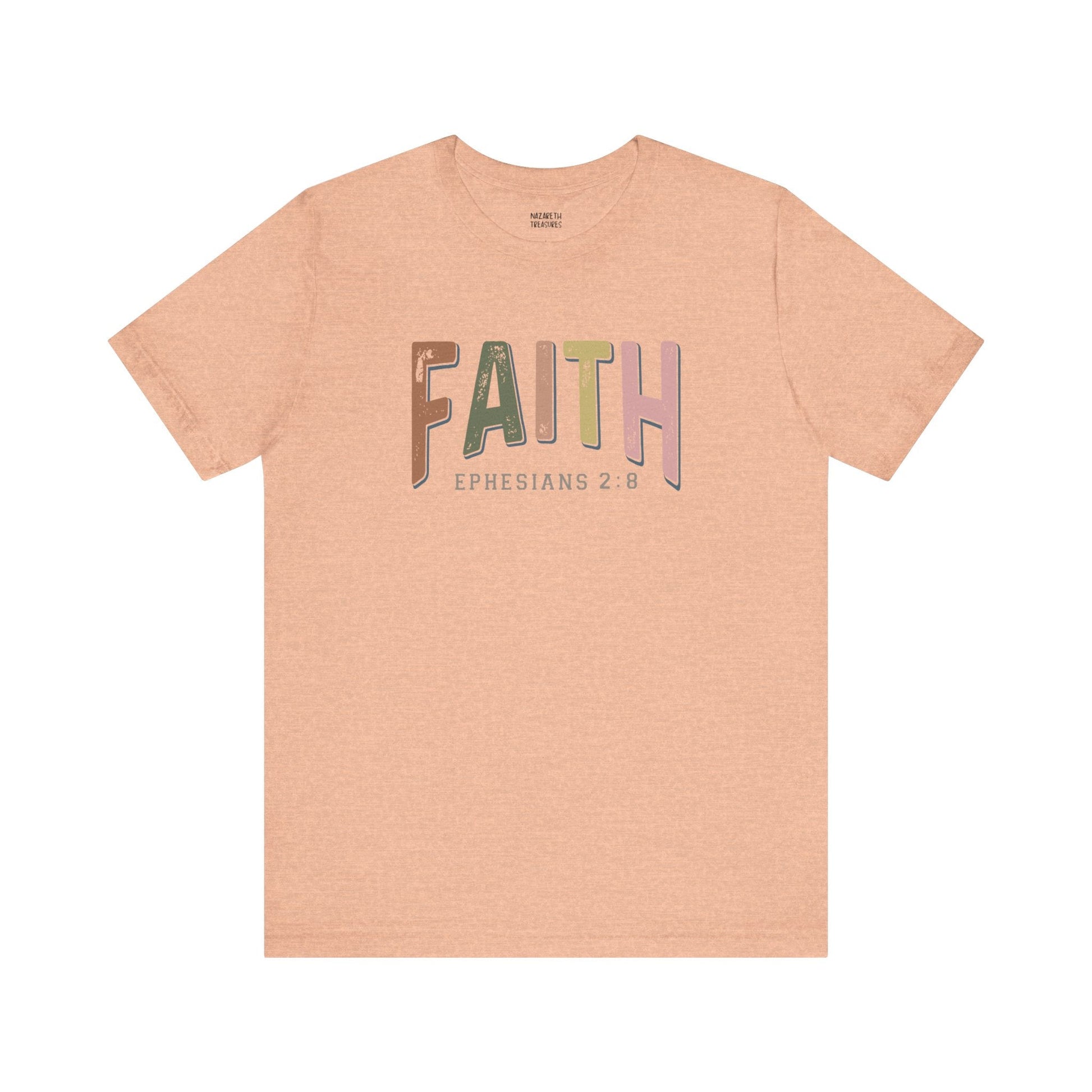 Faith Ephesian 2:8 - Unisex T-Shirt - T-Shirt - Nazareth Treasures