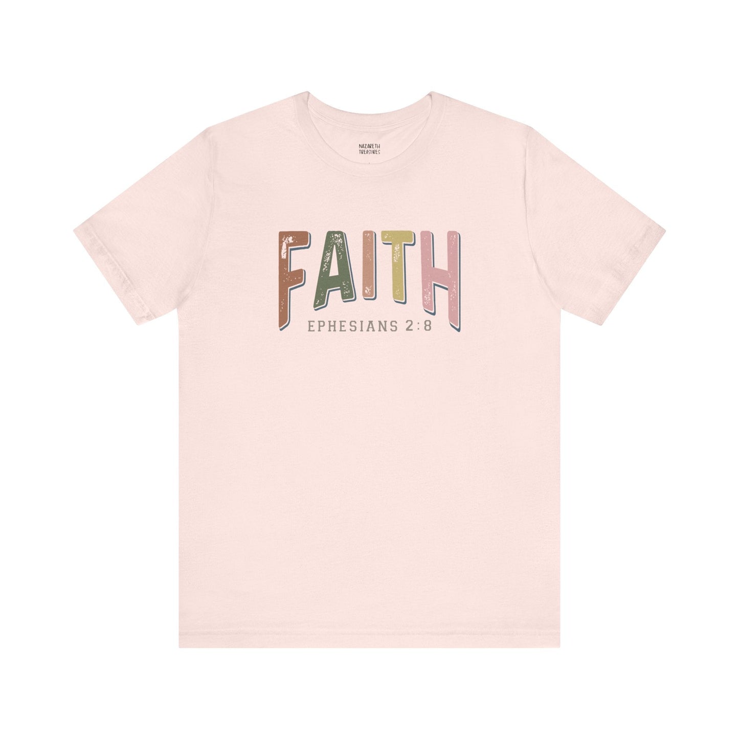 Faith Ephesian 2:8 - Unisex T-Shirt - T-Shirt - Nazareth Treasures
