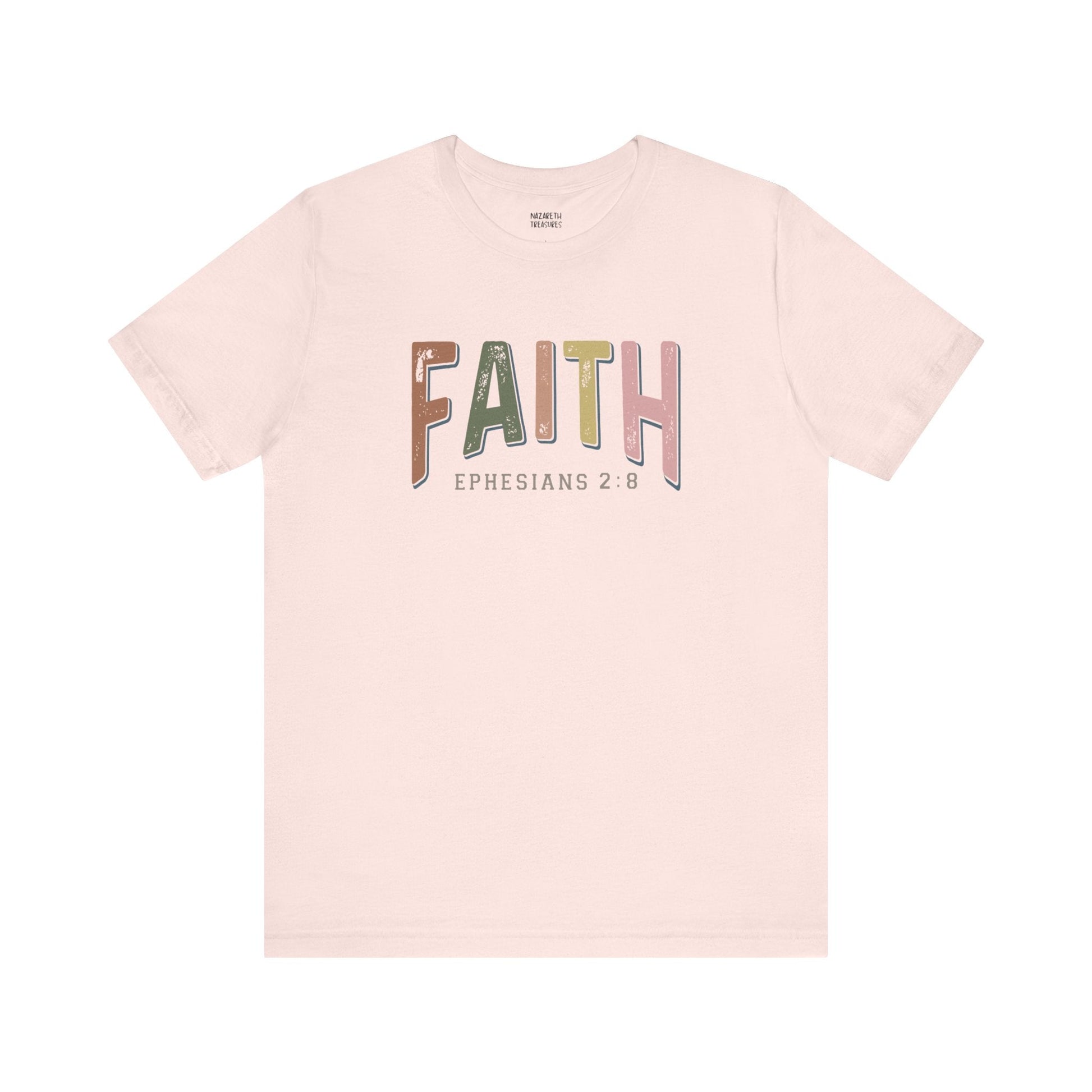 Faith Ephesian 2:8 - Unisex T-Shirt - T-Shirt - Nazareth Treasures