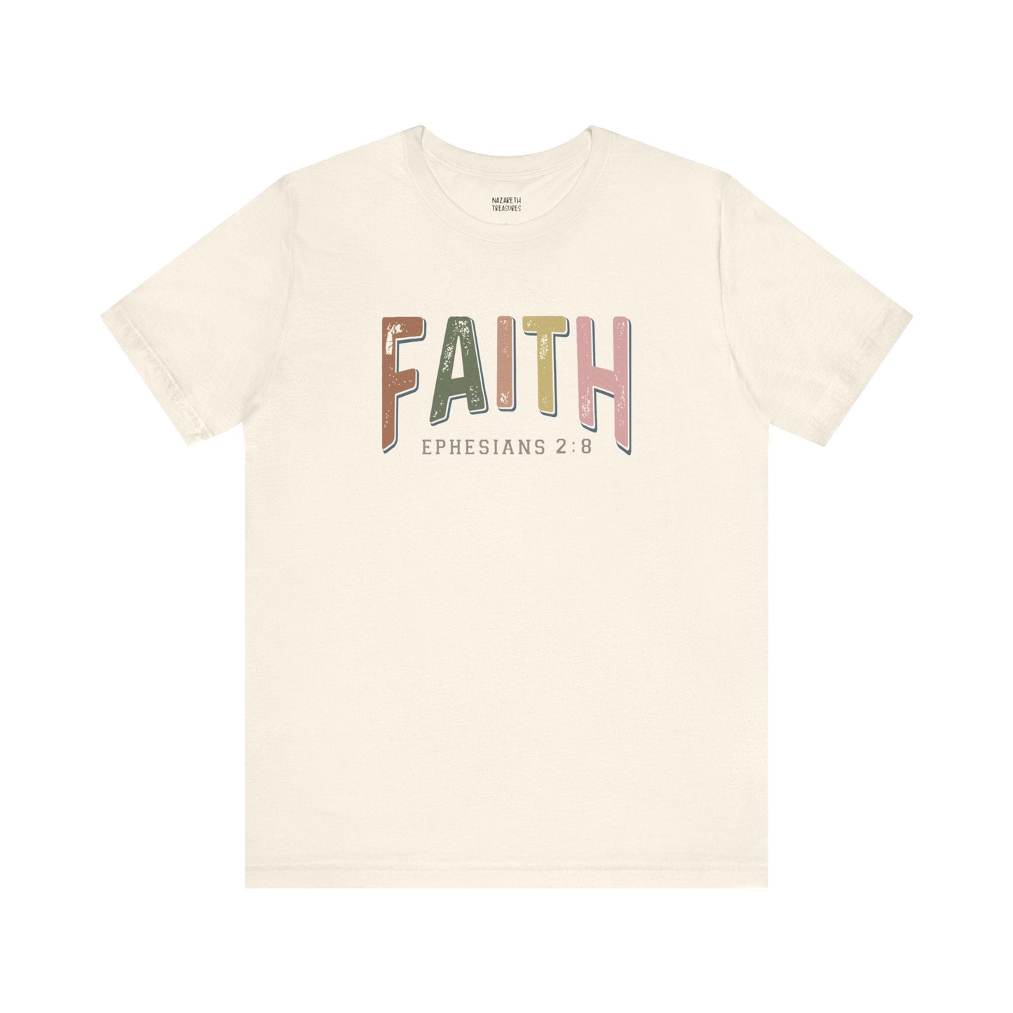 Faith Ephesian 2:8 - Unisex T-Shirt - T-Shirt - Nazareth Treasures
