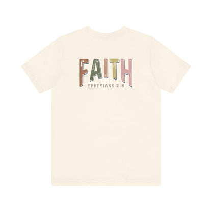 Faith Ephesian 2:8 - Unisex T-Shirt - T-Shirt - Nazareth Treasures