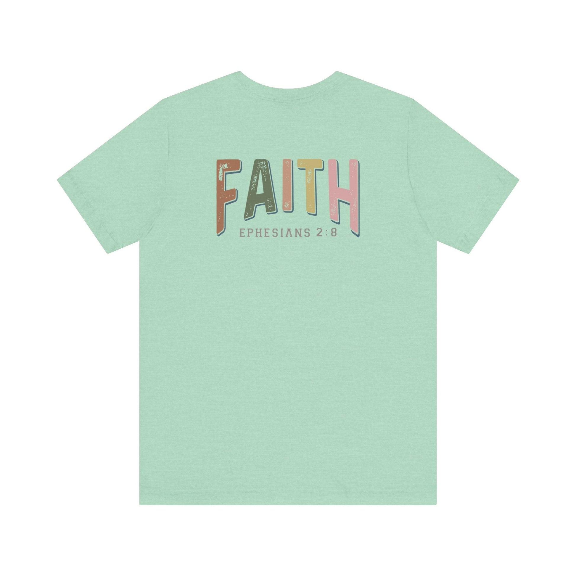Faith Ephesian 2:8 - Unisex T-Shirt - T-Shirt - Nazareth Treasures