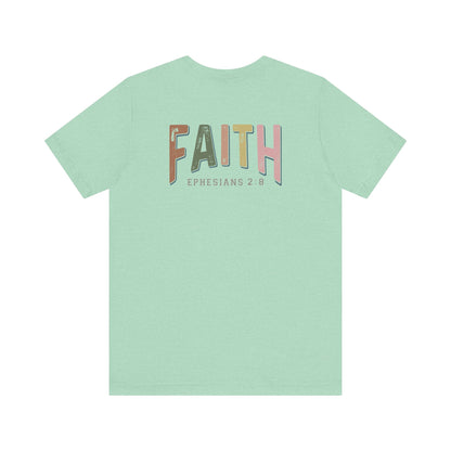 Faith Ephesian 2:8 - Unisex T-Shirt - T-Shirt - Nazareth Treasures