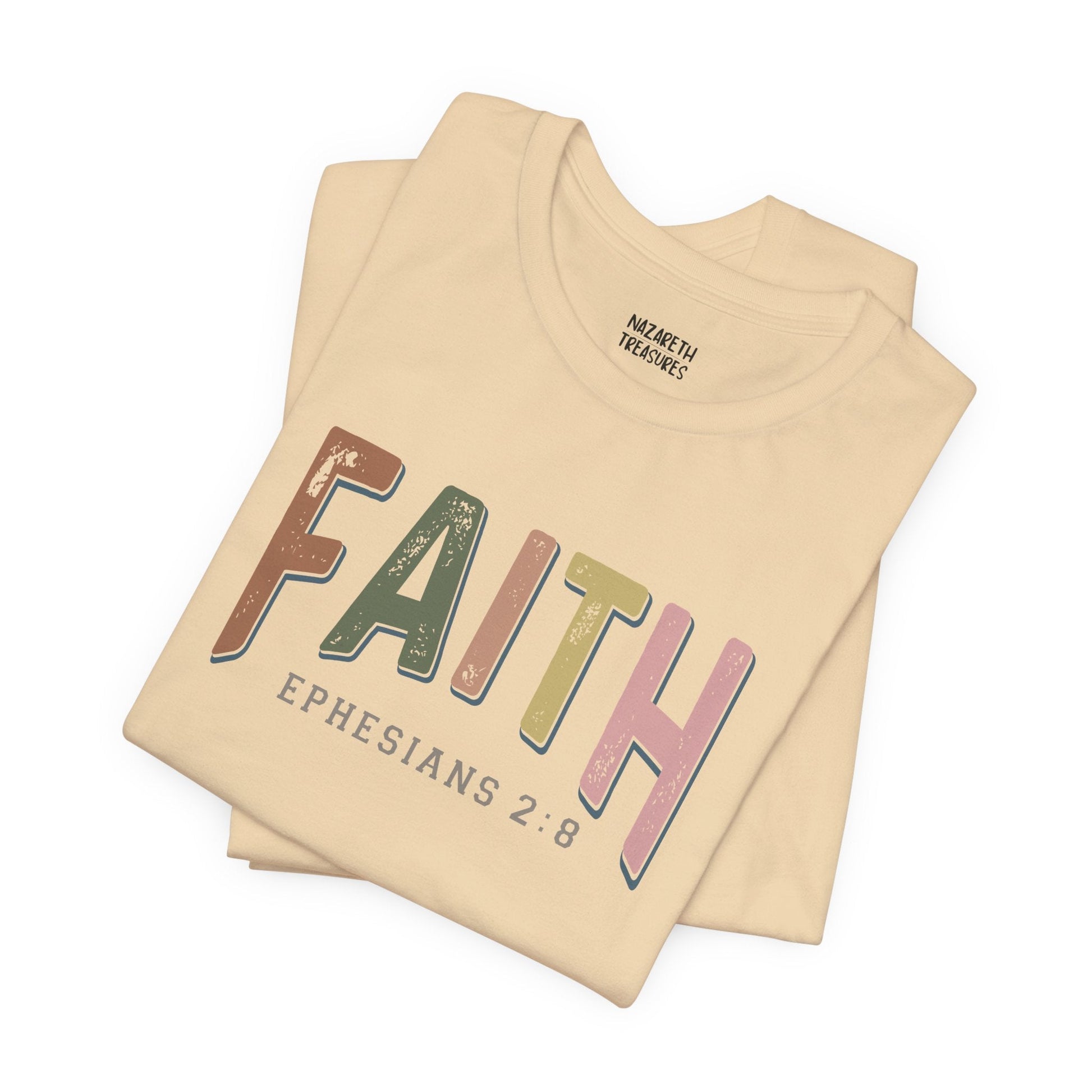 Faith Ephesian 2:8 - Unisex T-Shirt - T-Shirt - Nazareth Treasures