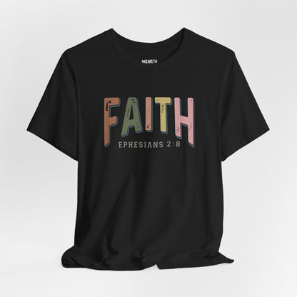 Faith Ephesian 2:8 - Unisex T-Shirt - T-Shirt - Nazareth Treasures