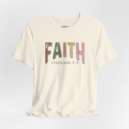 Faith Ephesian 2:8 - Unisex T-Shirt - T-Shirt - Nazareth Treasures