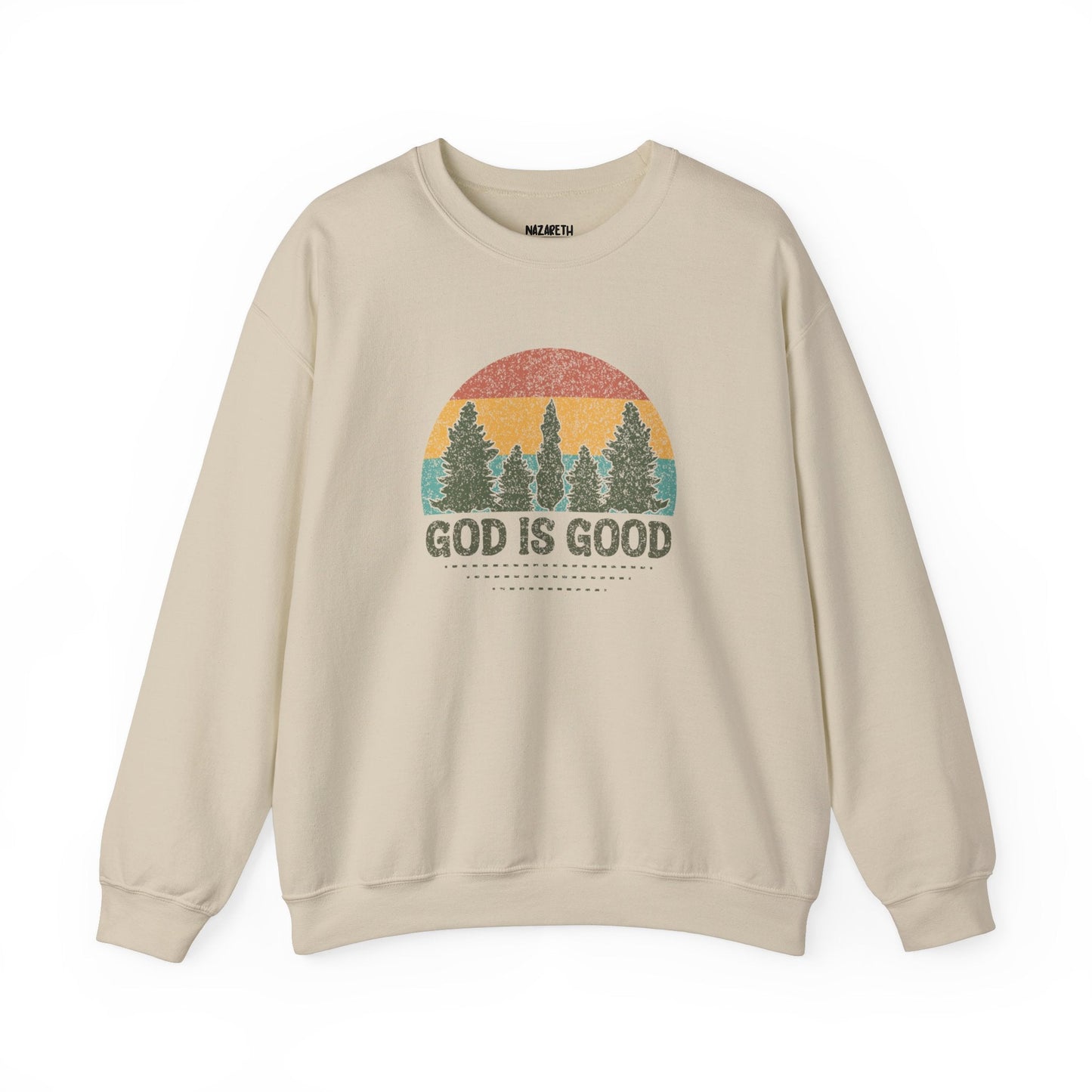 God is Good Sweatshirt - Unisex Crewneck - Sweatshirt - Nazareth Treasures
