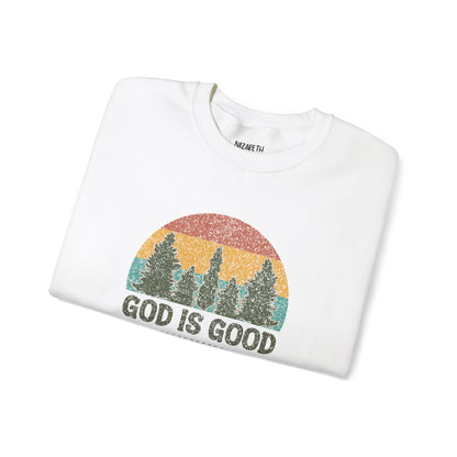 God is Good Sweatshirt - Unisex Crewneck - Sweatshirt - Nazareth Treasures