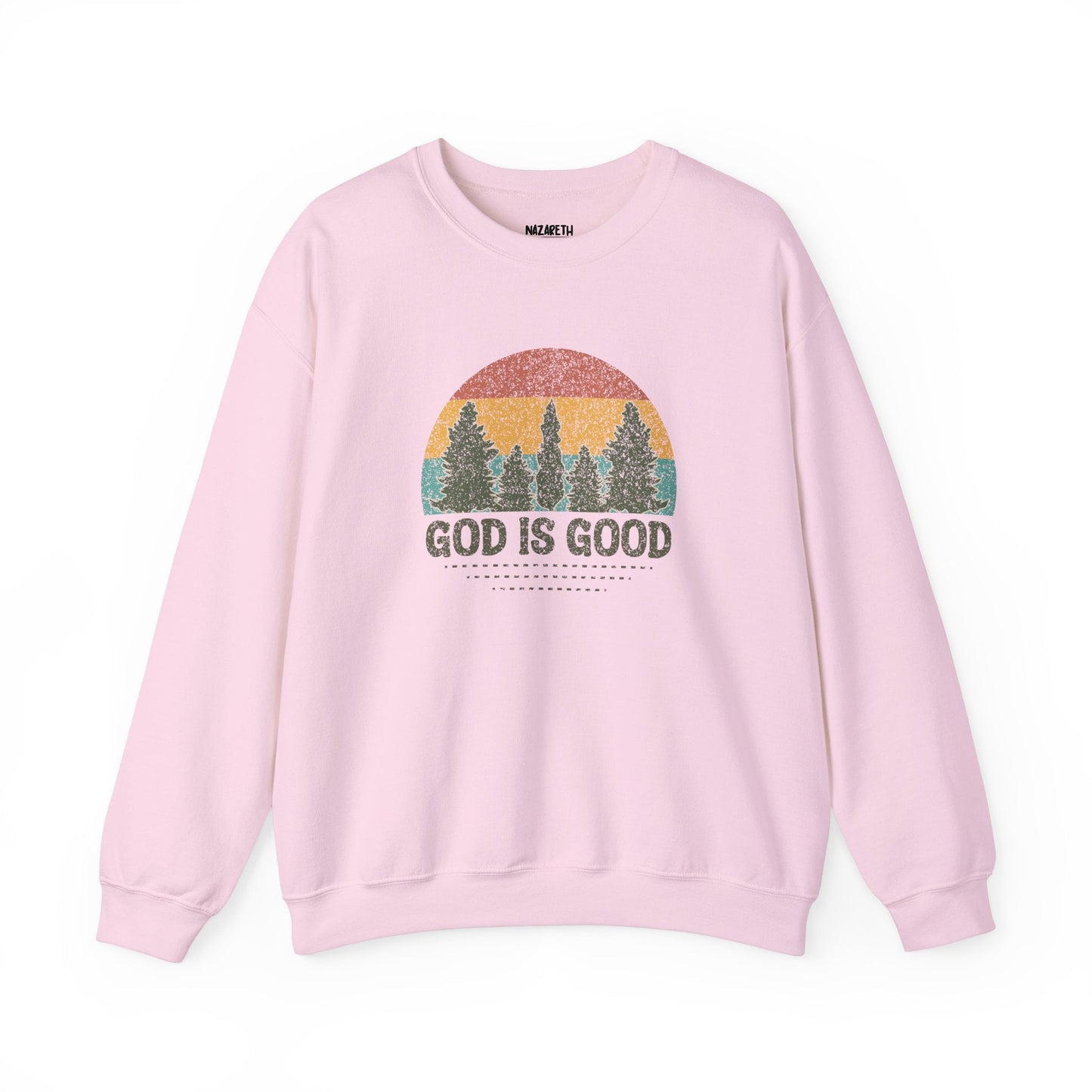 God is Good Sweatshirt - Unisex Crewneck - Sweatshirt - Nazareth Treasures