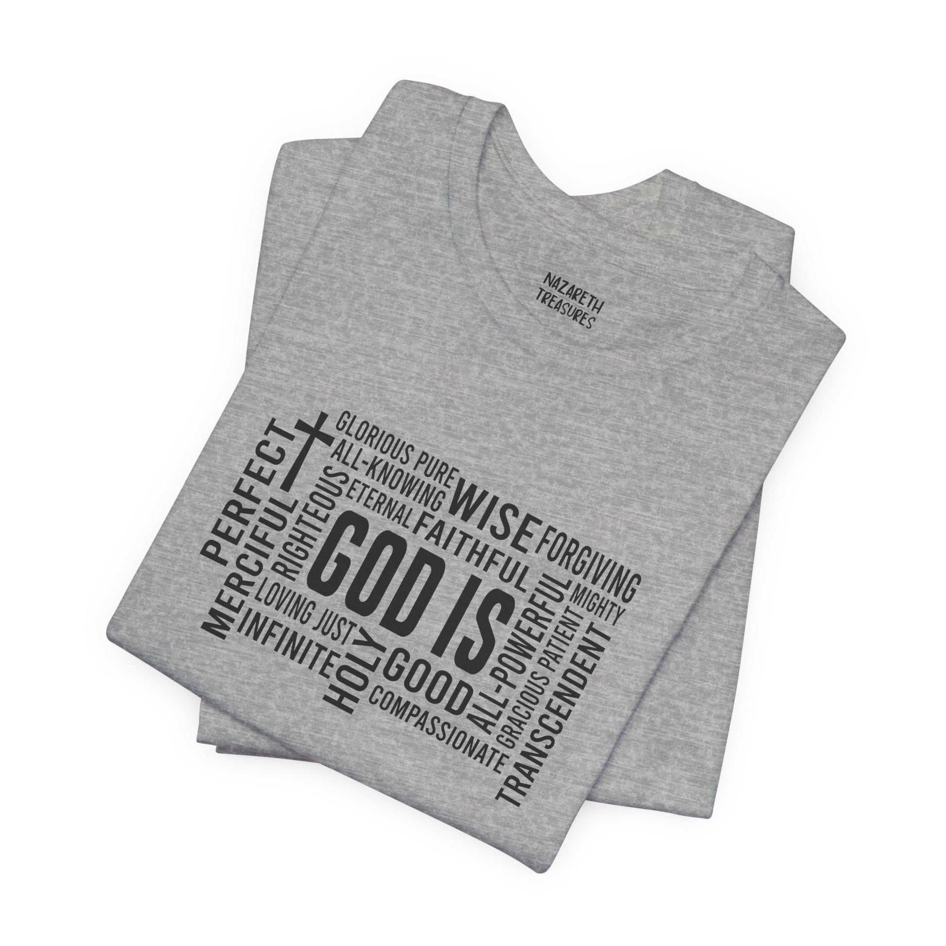 God Is T-Shirt - T-Shirt - Nazareth Treasures