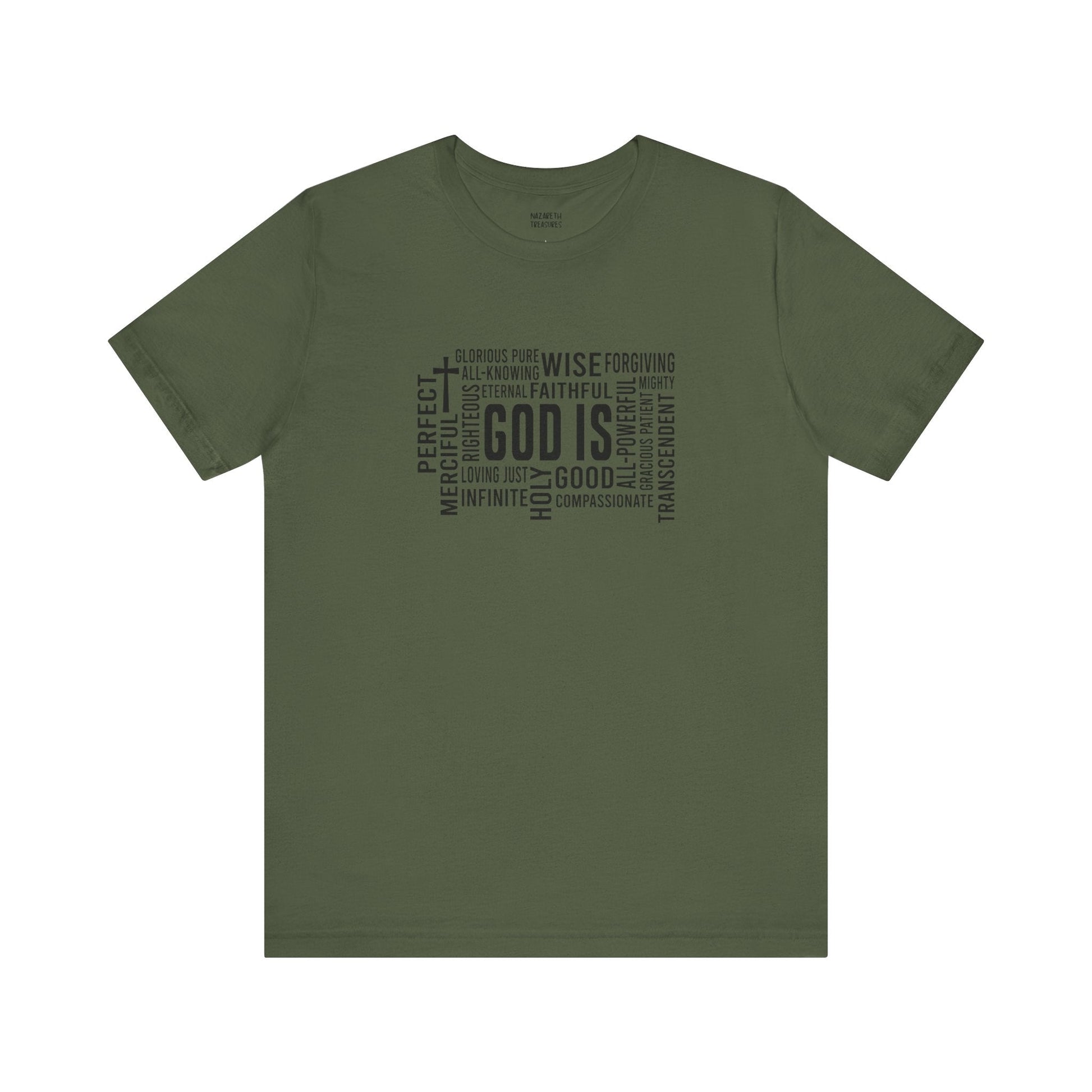 God Is T-Shirt - T-Shirt - Nazareth Treasures