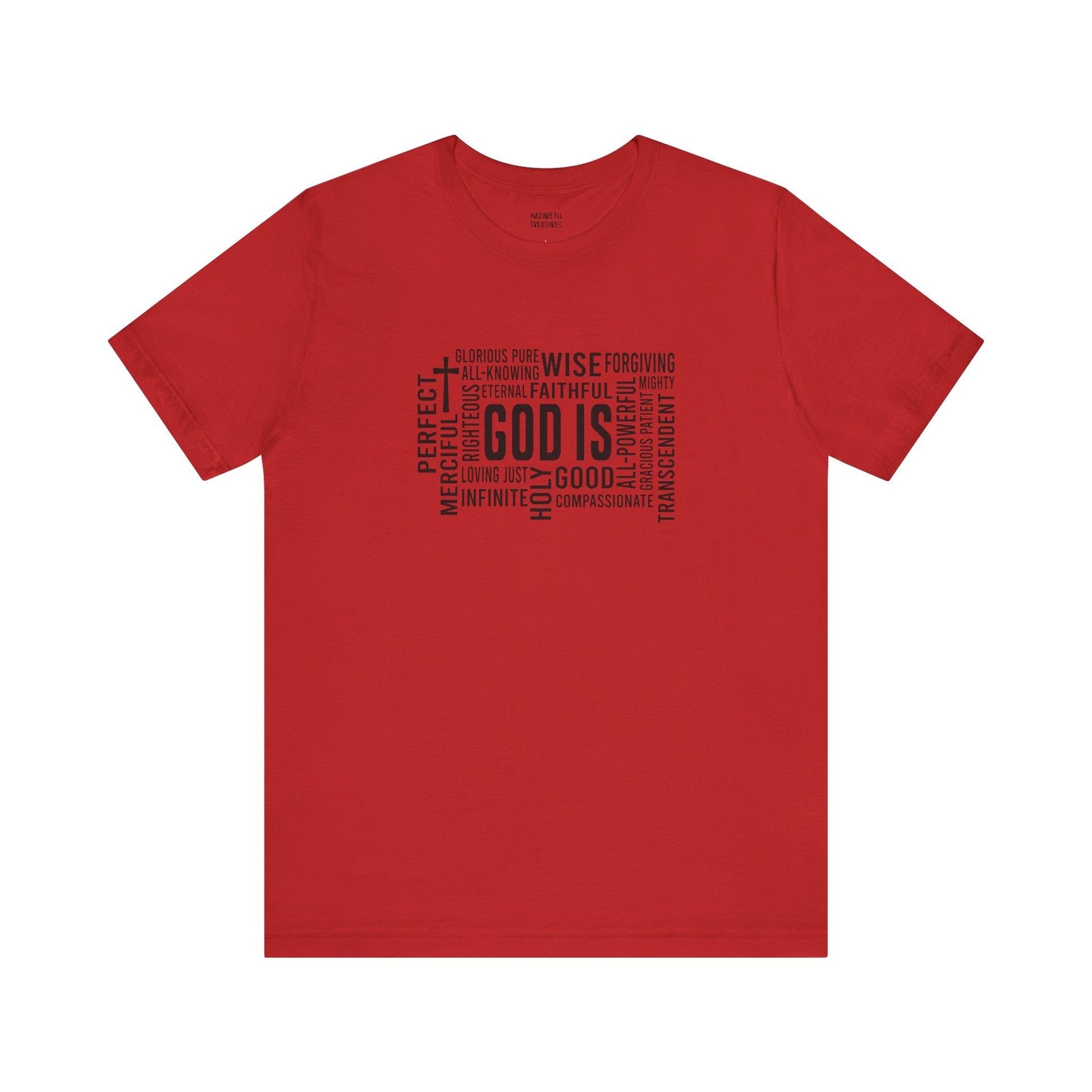 God Is T-Shirt - T-Shirt - Nazareth Treasures