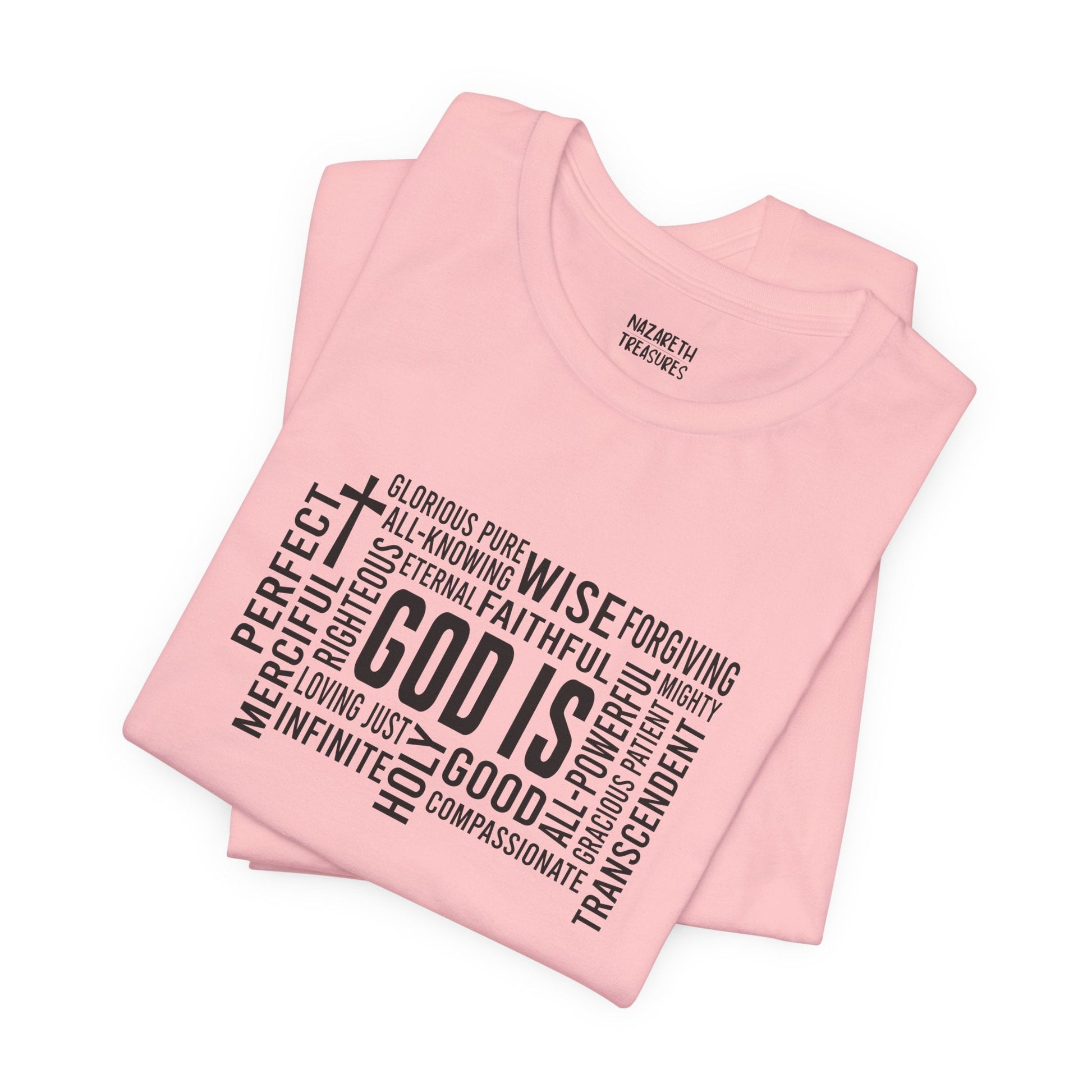 God Is T-Shirt - T-Shirt - Nazareth Treasures