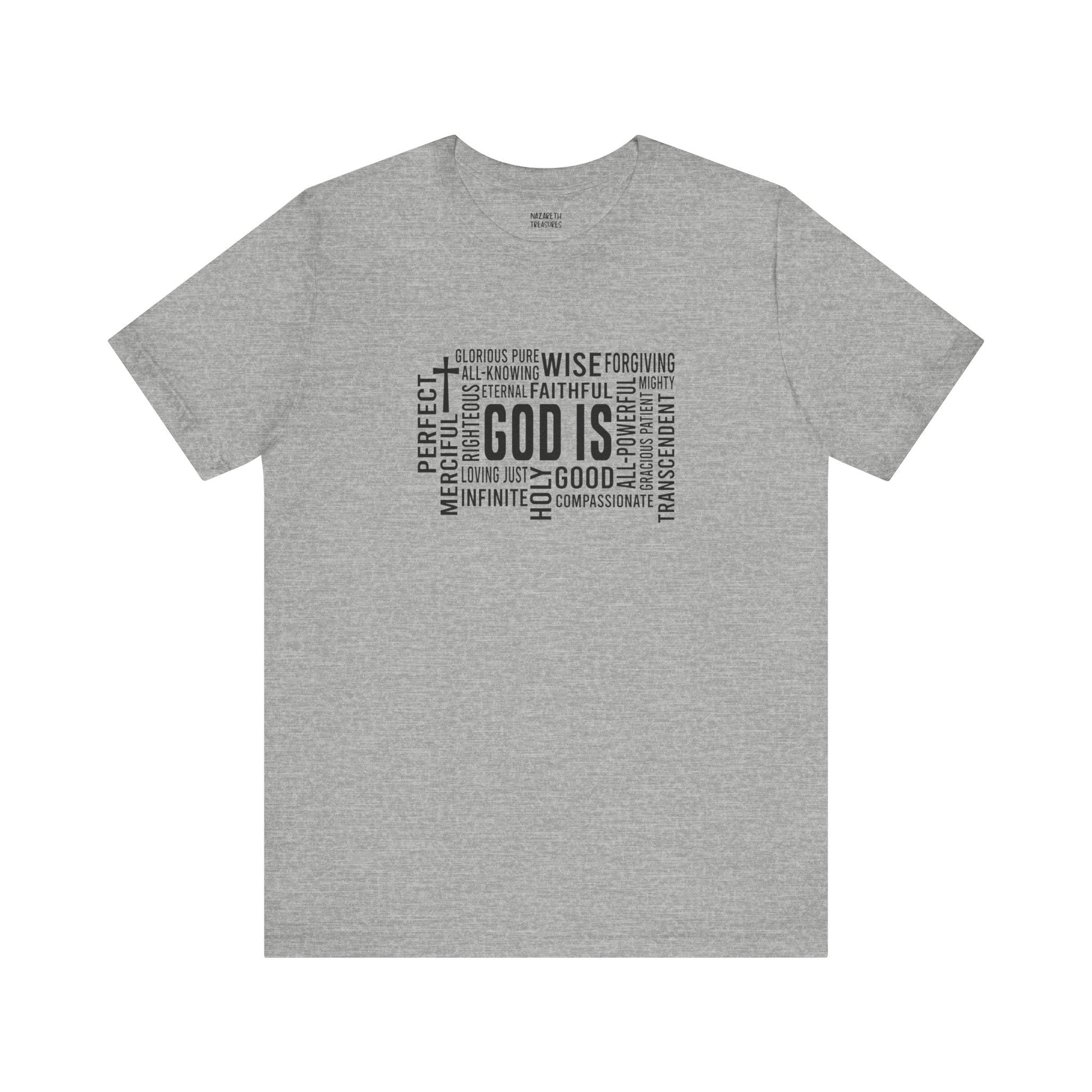 God Is T-Shirt - T-Shirt - Nazareth Treasures