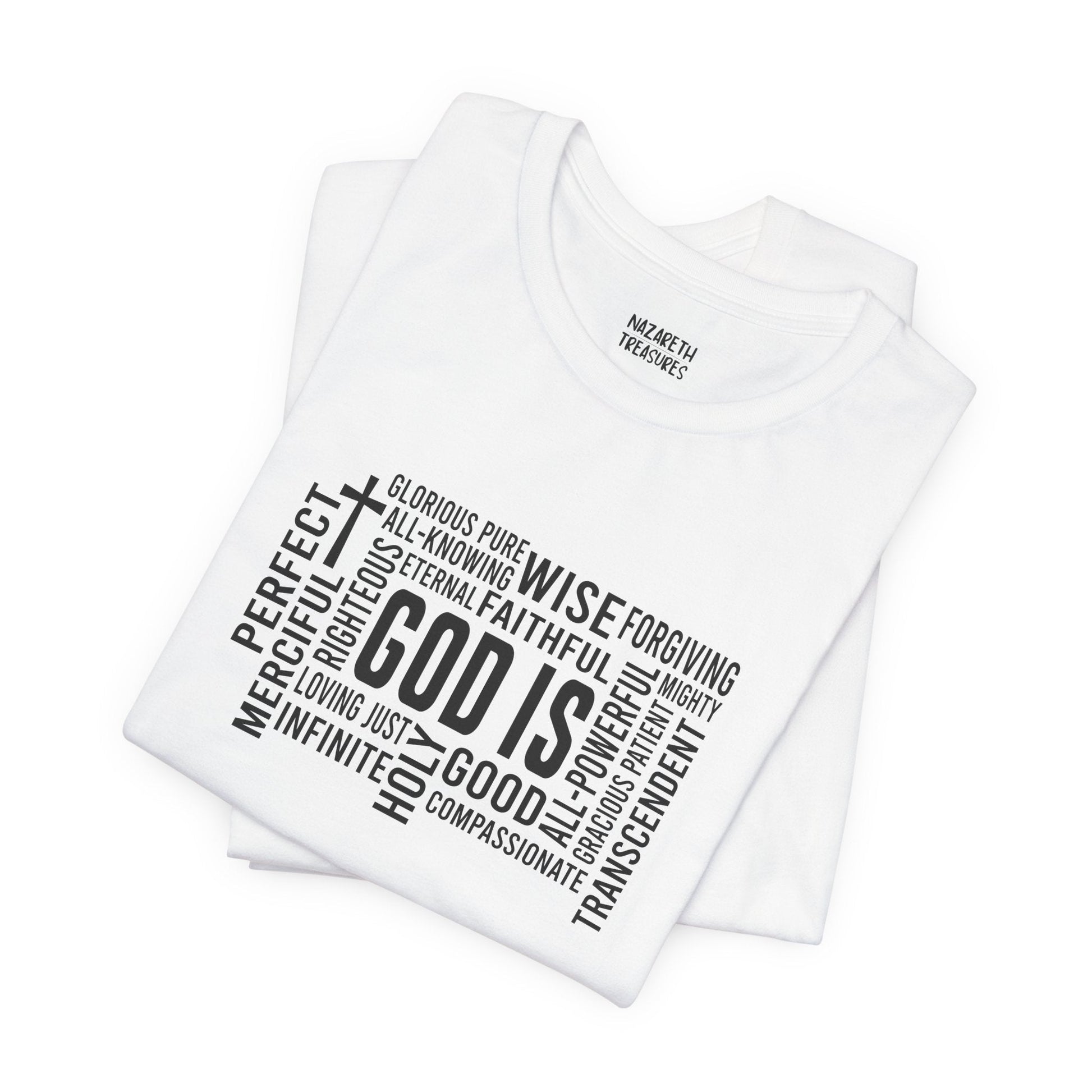 God Is T-Shirt - T-Shirt - Nazareth Treasures