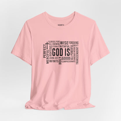 God Is T-Shirt - T-Shirt - Nazareth Treasures