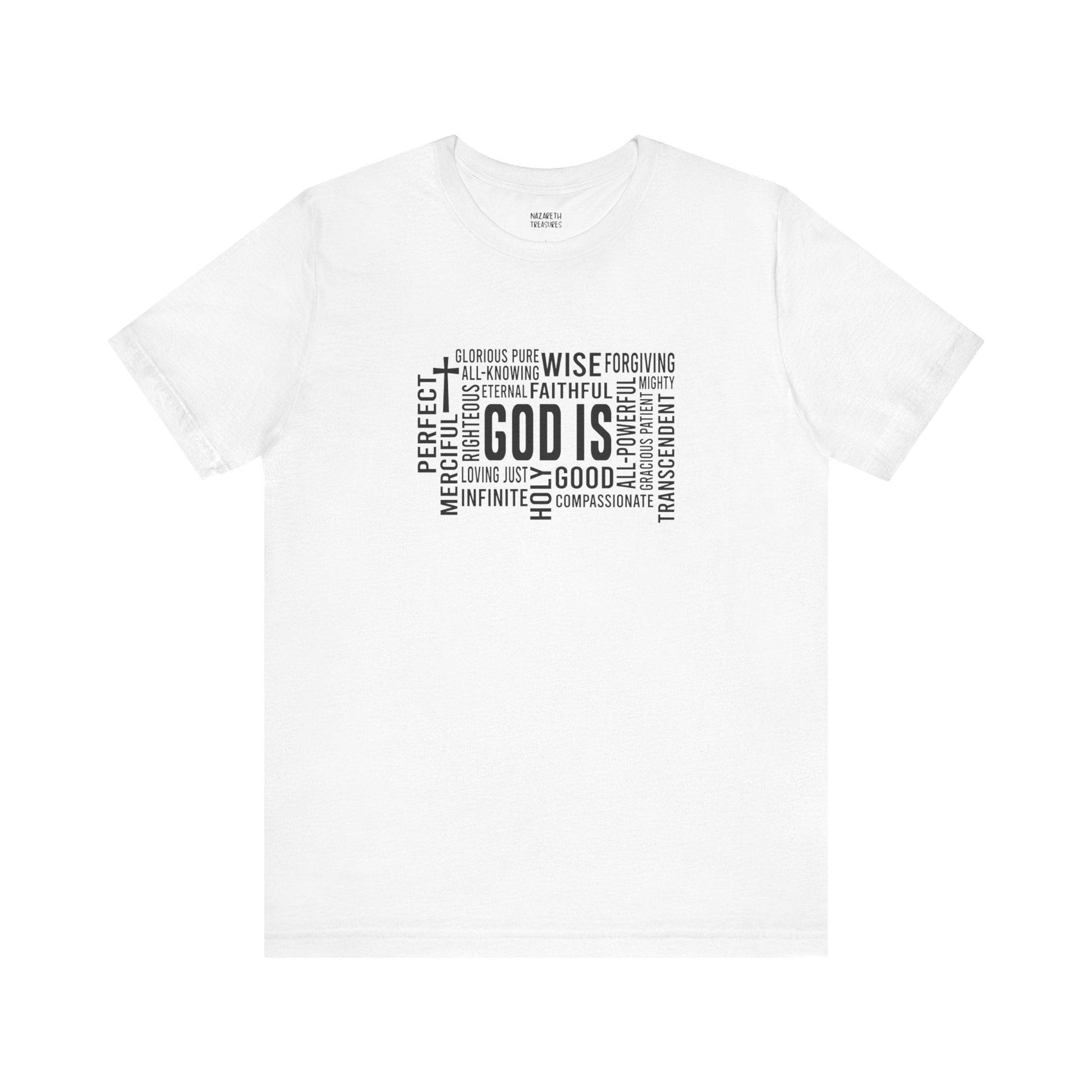 God Is T-Shirt - T-Shirt - Nazareth Treasures