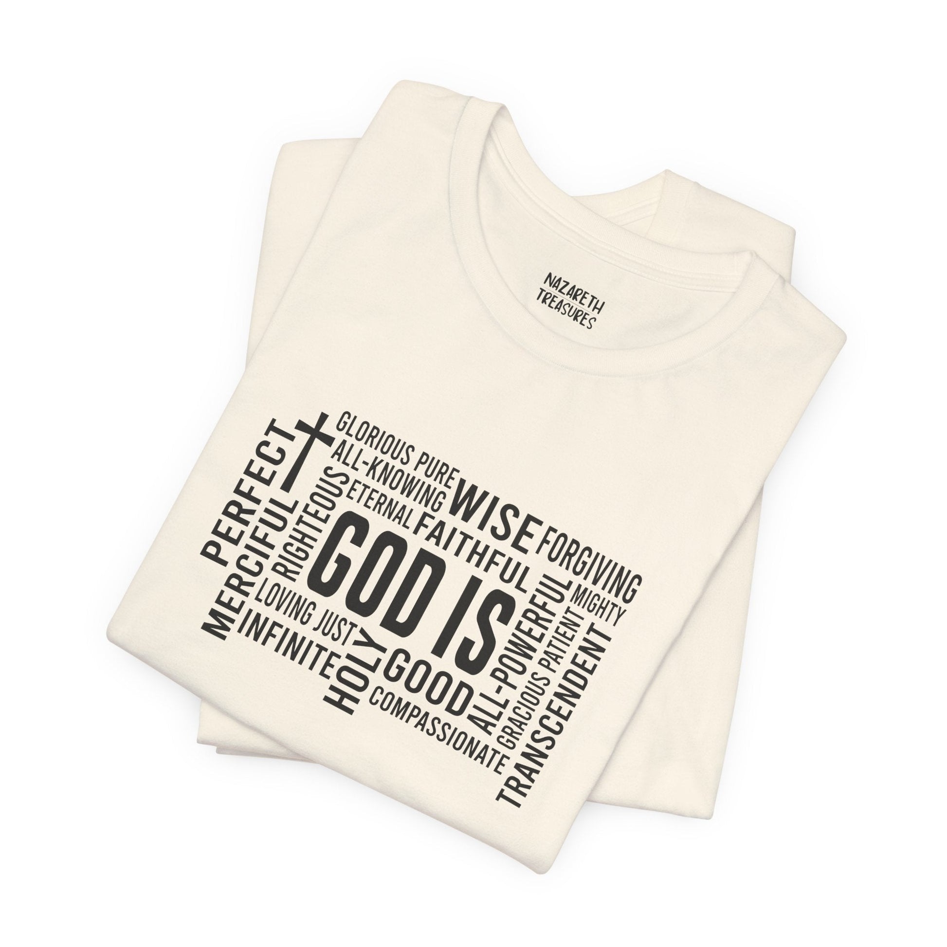 God Is T-Shirt - T-Shirt - Nazareth Treasures