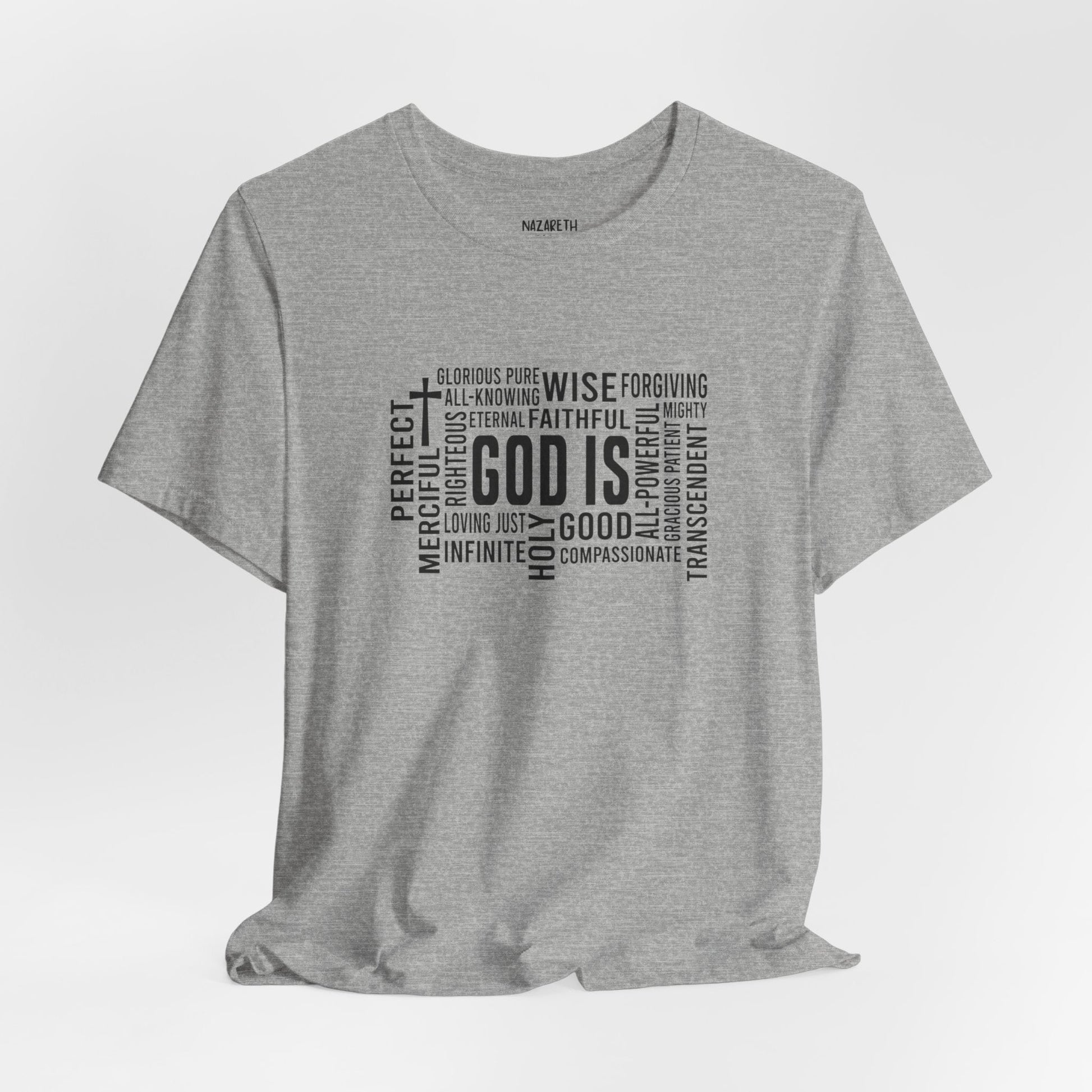 God Is T-Shirt - T-Shirt - Nazareth Treasures