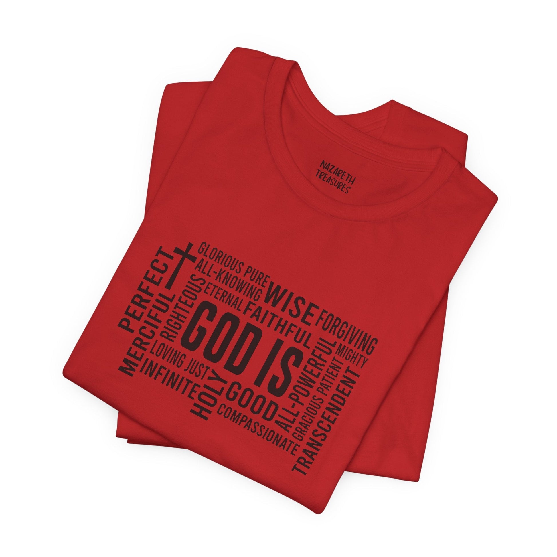 God Is T-Shirt - T-Shirt - Nazareth Treasures