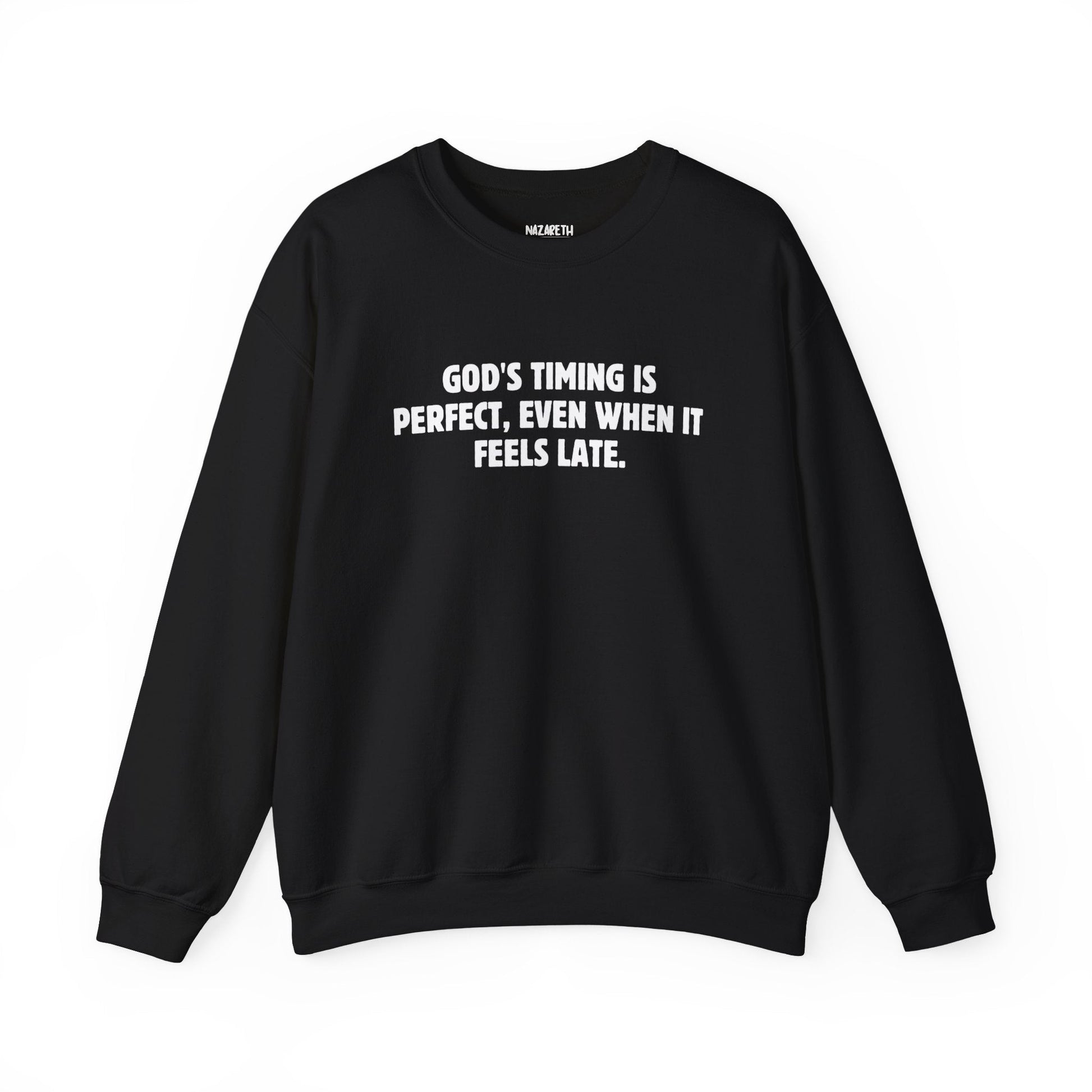 God's Timing is Perfect Sweatshirt - Sweatshirt - Nazareth Treasures