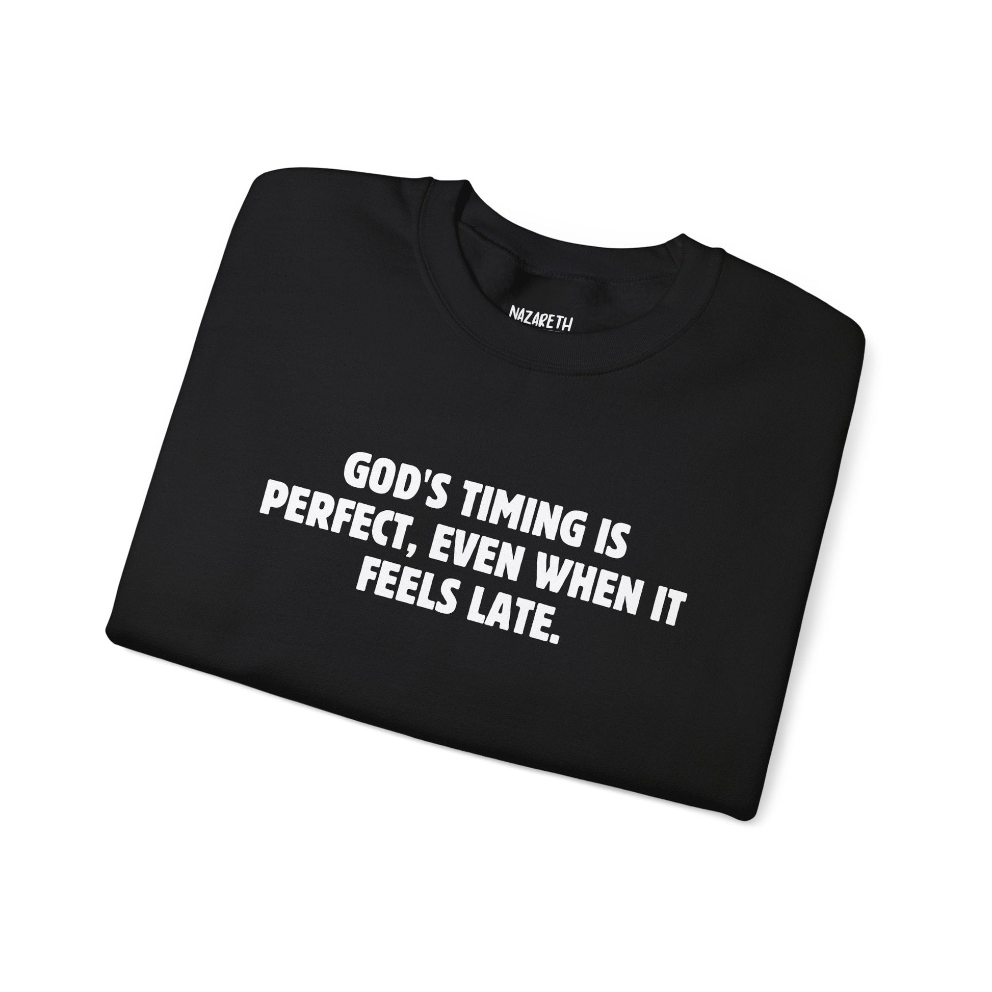 God's Timing is Perfect Sweatshirt - Sweatshirt - Nazareth Treasures