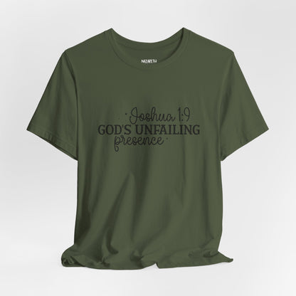 God's Unfailing Presence - Joshua 1:9 - Unisex T-Shirt - T-Shirt - Nazareth Treasures