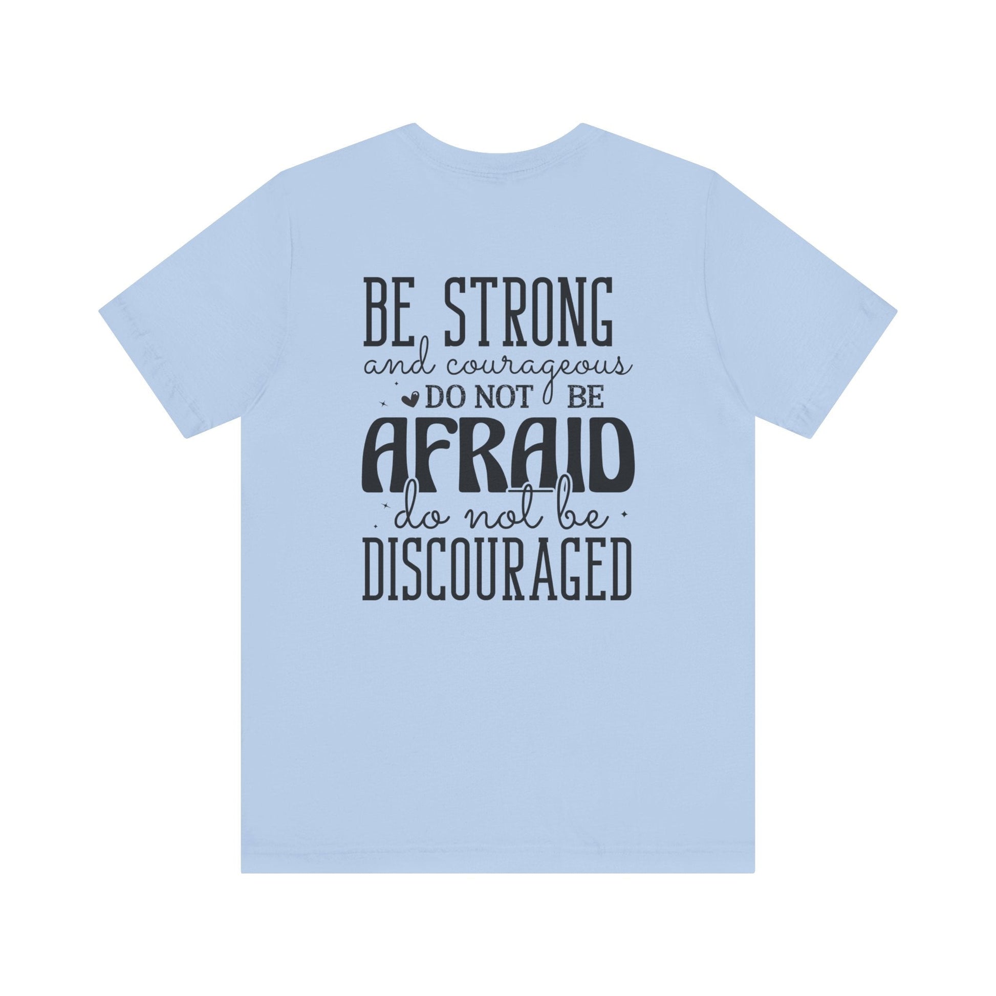 God's Unfailing Presence - Joshua 1:9 - Unisex T-Shirt - T-Shirt - Nazareth Treasures