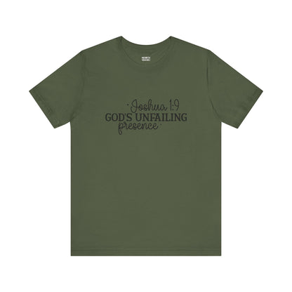 God's Unfailing Presence - Joshua 1:9 - Unisex T-Shirt - T-Shirt - Nazareth Treasures
