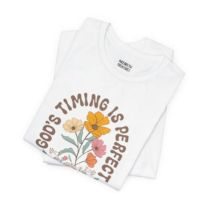 Good Timing is perfect Tshirt - T-Shirt - Nazareth Treasures