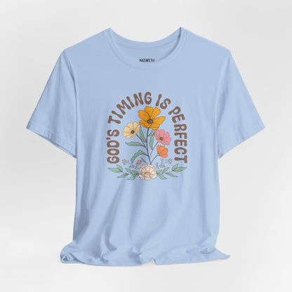 Good Timing is perfect Tshirt - T-Shirt - Nazareth Treasures