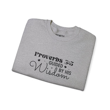Guided by His Wisdom - Proverbs 3:5 - Crewneck Sweatshirt - Sweatshirt - Nazareth Treasures