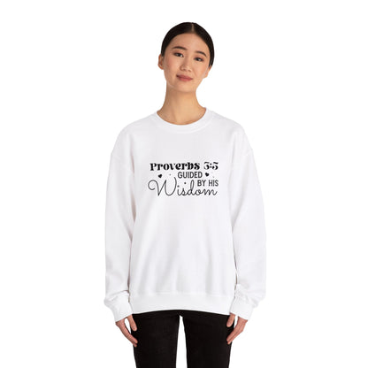 Guided by His Wisdom - Proverbs 3:5 - Crewneck Sweatshirt - Sweatshirt - Nazareth Treasures