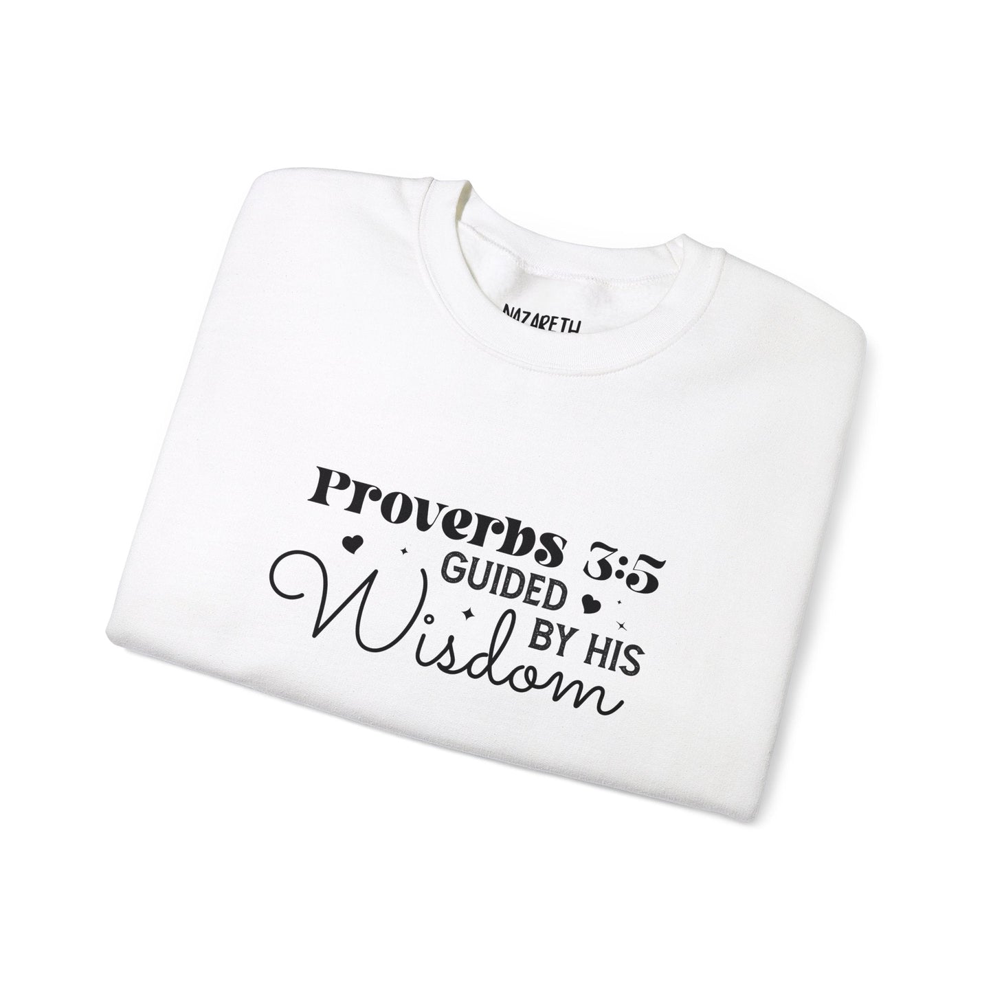 Guided by His Wisdom - Proverbs 3:5 - Crewneck Sweatshirt - Sweatshirt - Nazareth Treasures