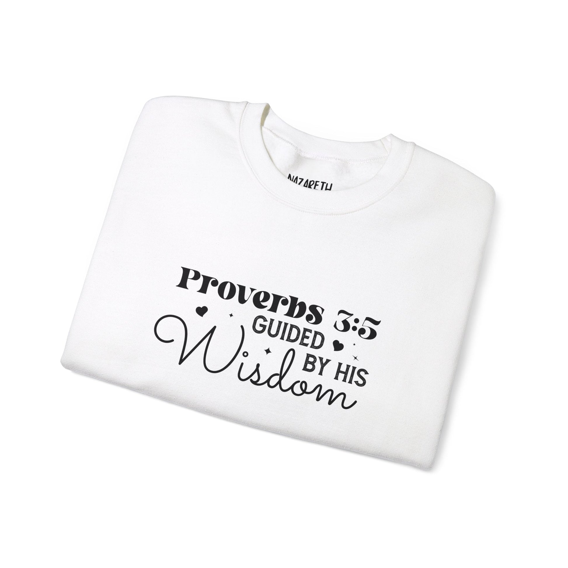 Guided by His Wisdom - Proverbs 3:5 - Crewneck Sweatshirt - Sweatshirt - Nazareth Treasures