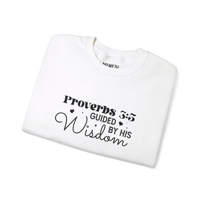 Guided by His Wisdom - Proverbs 3:5 - Crewneck Sweatshirt - Sweatshirt - Nazareth Treasures