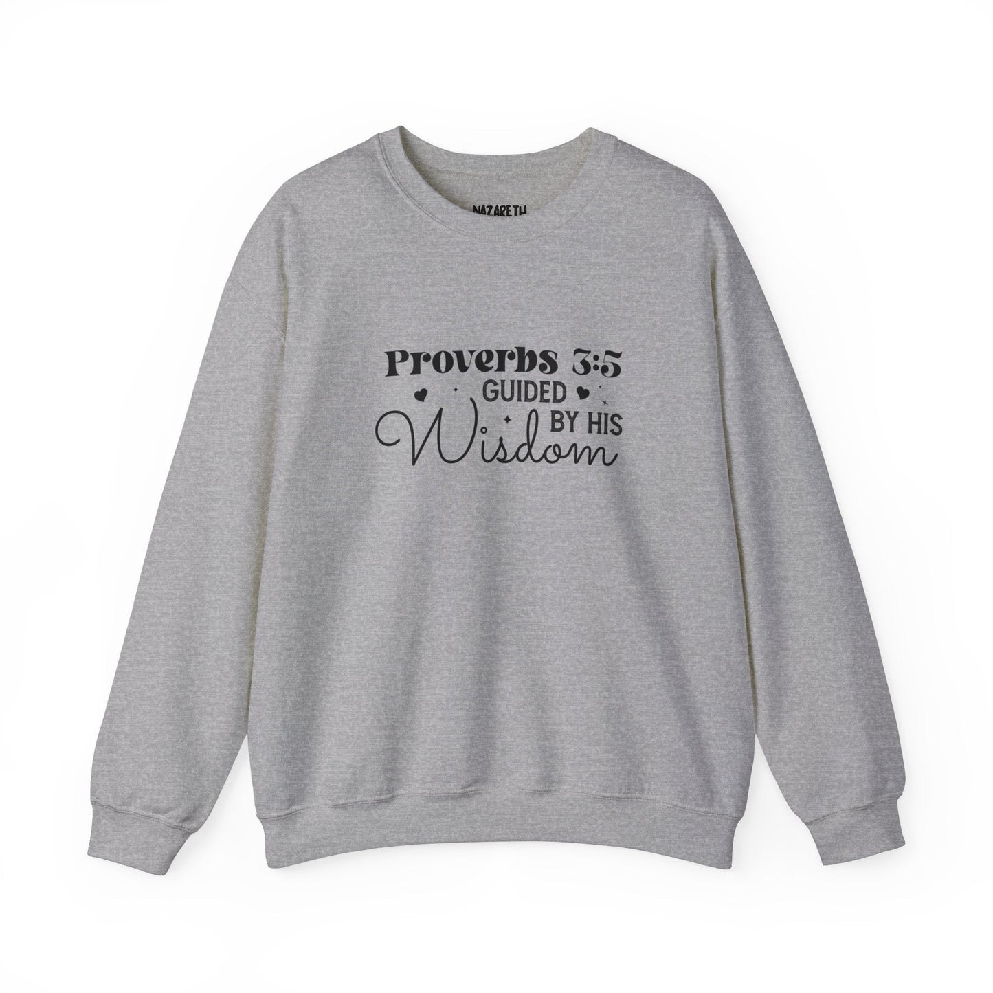 Guided by His Wisdom - Proverbs 3:5 - Crewneck Sweatshirt - Sweatshirt - Nazareth Treasures