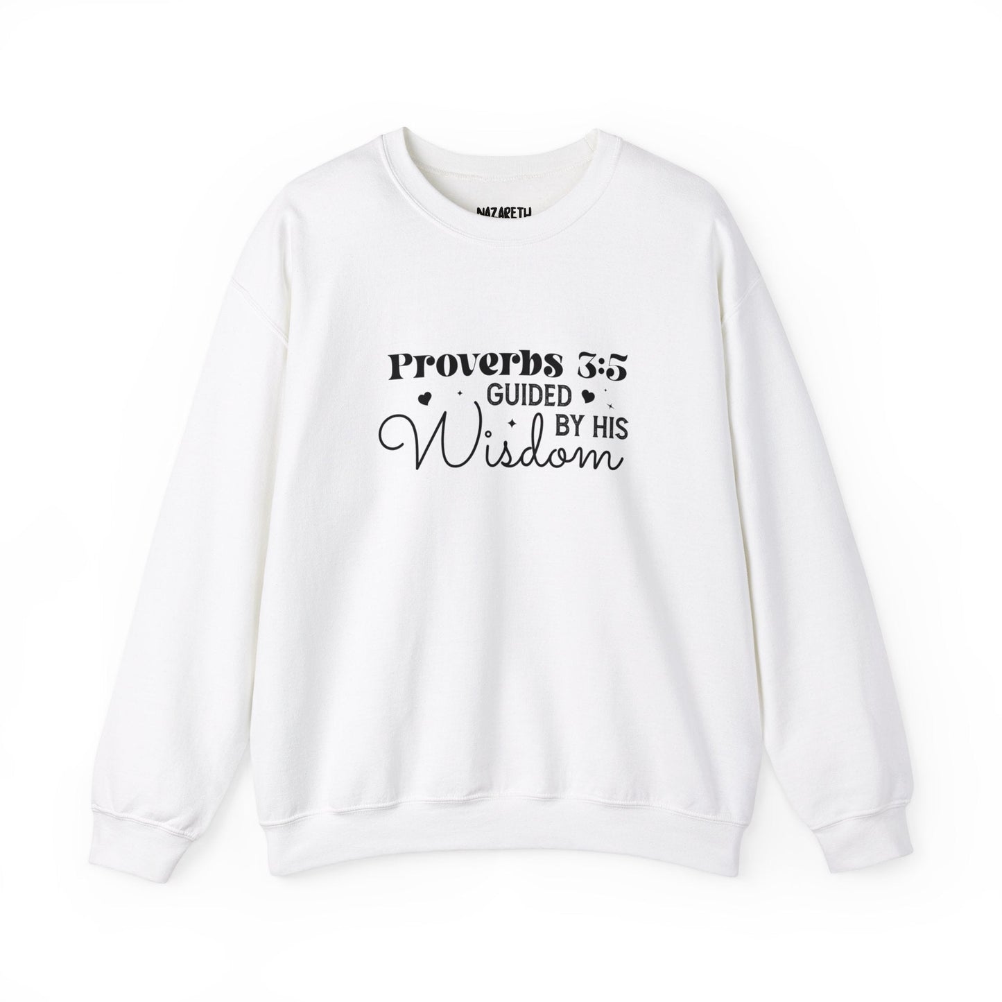 Guided by His Wisdom - Proverbs 3:5 - Crewneck Sweatshirt - Sweatshirt - Nazareth Treasures