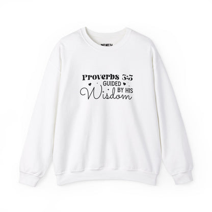 Guided by His Wisdom - Proverbs 3:5 - Crewneck Sweatshirt - Sweatshirt - Nazareth Treasures