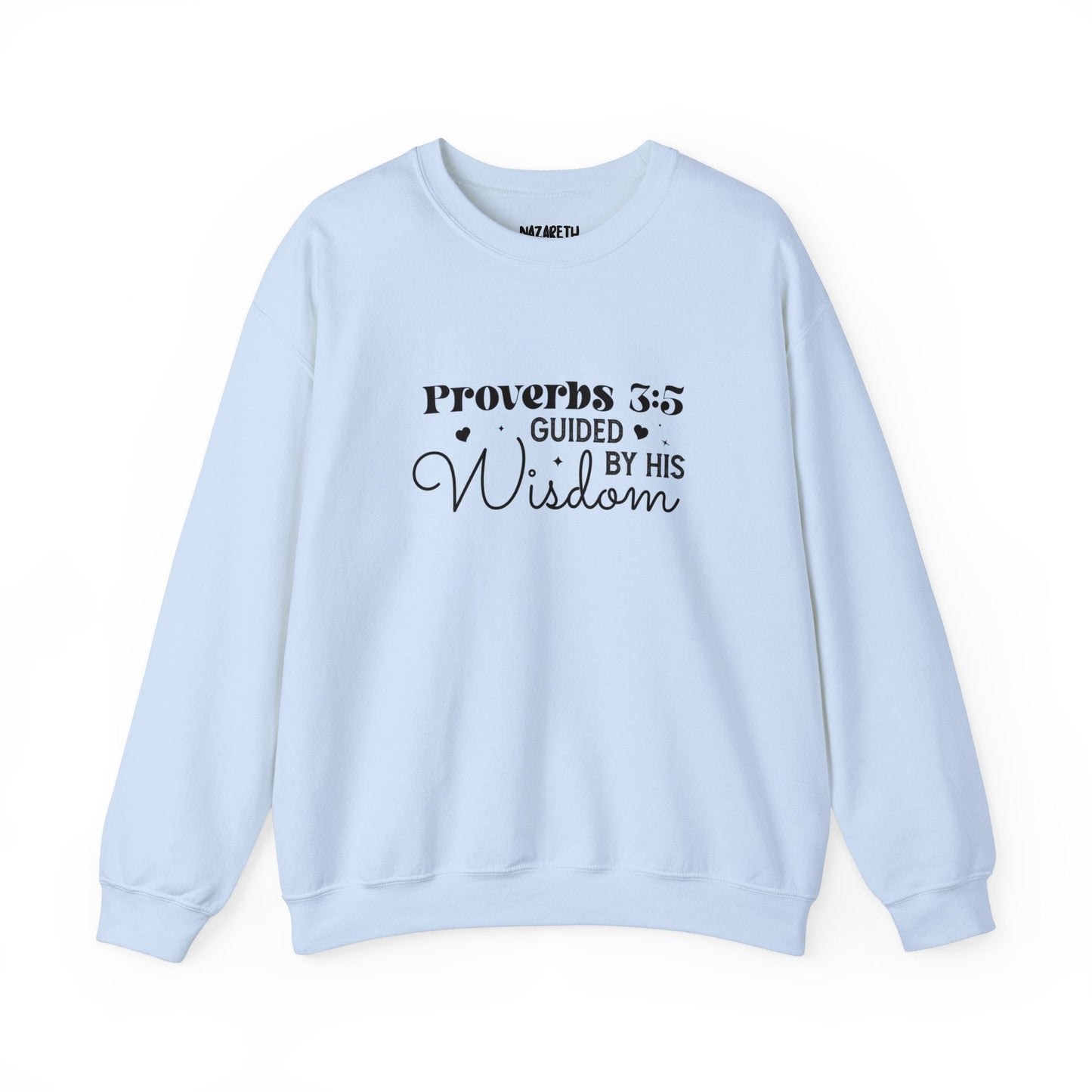 Guided by His Wisdom - Proverbs 3:5 - Crewneck Sweatshirt - Sweatshirt - Nazareth Treasures