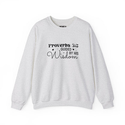 Guided by His Wisdom - Proverbs 3:5 - Crewneck Sweatshirt - Sweatshirt - Nazareth Treasures