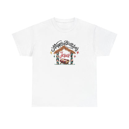 Happy Birthday Jesus Tshirt - T-Shirt - Nazareth Treasures