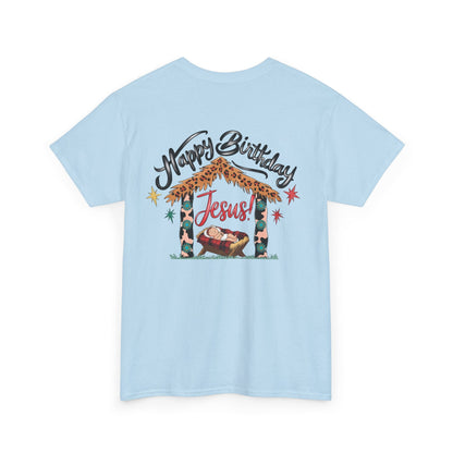 Happy Birthday Jesus Tshirt - T-Shirt - Nazareth Treasures
